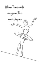 Cargar imagen en el visor de la galería, Music begins - Lámina de la colección Frases &amp; letras
